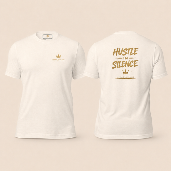 Hustle In Silence Premium Mindset Tee