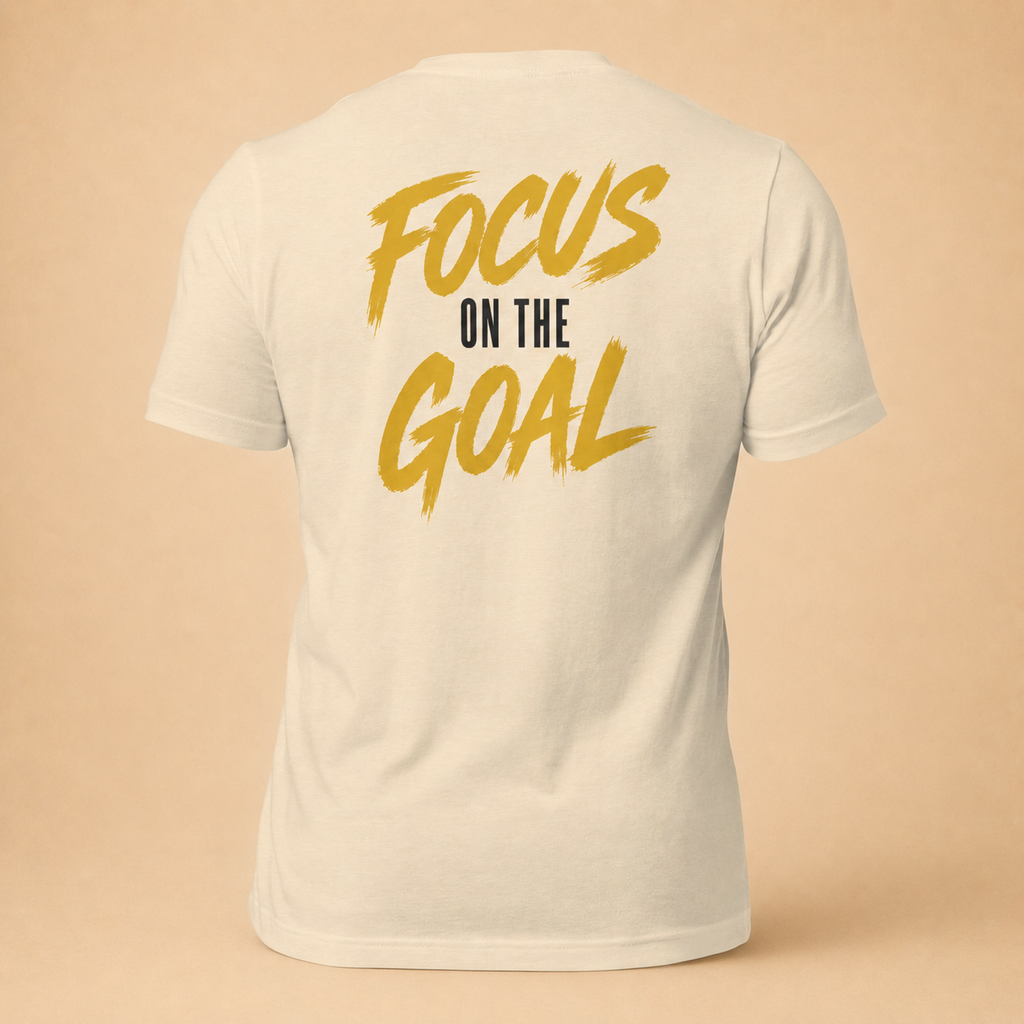 Focus On The Goal Premium Mindset Tee